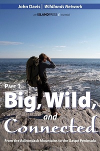 Enlarge image Cover: Big, Wild, and Connected - University of Pennsylvania Press, Inc.