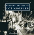 Cover: Historic Photos of Los Angeles - Turner Publishing Company