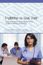 Cover: Exploring the Gray Zone - Purdue University Press