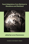 Cover: Faust Adaptations from Marlowe to Aboudoma and Markland - Purdue University Press