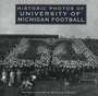 Cover: Historic Photos of University of Michigan Football - Turner Publishing Company
