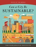 Cover: Can a City Be Sustainable? (State of the World) - University of Pennsylvania Press, Inc.