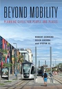 Cover: Beyond Mobility - University of Pennsylvania Press, Inc.