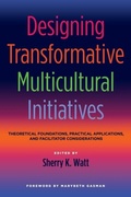Cover: Designing Transformative Multicultural Initiatives - Stylus Publishing