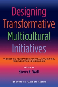 Enlarge image Cover: Designing Transformative Multicultural Initiatives - Stylus Publishing