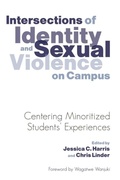 Cover: Intersections of Identity and Sexual Violence on Campus - Stylus Publishing