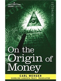 Enlarge image Cover: On the Origin of Money - Cosimo Classics