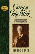 Cover: Carry a Big Stick - Turner Publishing Company