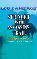 Cover: Stringer on the Assassins' Trail - Blackstone Publishing