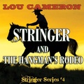 Cover: Stringer and the Hangman's Rodeo - Blackstone Publishing
