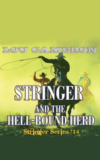 Enlarge image Cover: Stringer and the Hell-Bound Herd - Blackstone Publishing