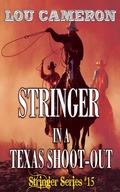Cover: Stringer in a Texas Shoot-Out - Blackstone Publishing