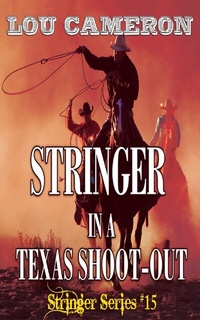 Enlarge image Cover: Stringer in a Texas Shoot-Out - Blackstone Publishing