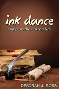 Cover: Ink Dance: Essays on the Writing Life - Deborah J. Ross