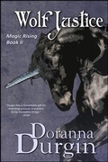 Cover: Wolf Justice (Magic Rising, #2) - Blue Hound Visions