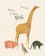 Cover: When I Am Big - Princeton Architectural Press