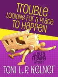 Cover: Trouble Looking for a Place to Happen - Jabberwocky Literary Agency, Inc.