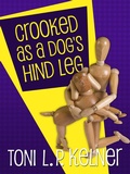 Cover: Crooked as a Dog's Hind Leg - Jabberwocky Literary Agency, Inc.