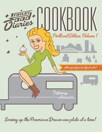 Abbildung von: Trailer Food Diaries Cookbook - The History Press