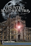 Cover: Haunted Southern Tier - The History Press