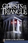 Cover: Ghosts of the Triangle - The History Press