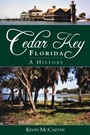 Cover: Cedar Key, Florida - The History Press