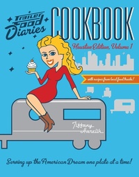 Abbildung von: Trailer Food Diaries Cookbook - The History Press