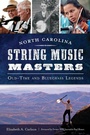Cover: North Carolina String Music Masters - The History Press