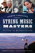 Cover: North Carolina String Music Masters - The History Press