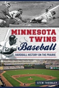 Cover: Minnesota Twins Baseball - The History Press