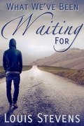 Cover: What We've Been Waiting For - Queerteen Press