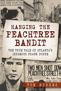 Cover: Hanging the Peachtree Bandit - The History Press