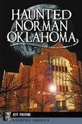Cover: Haunted Norman, Oklahoma - The History Press