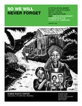 Cover: So We Will Never Forget - Human Rights Center, University of California Berkeley