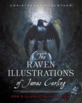 Cover: Raven Illustrations of James Carling: Poe's Classic in Vivid View - The History Press