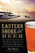 Cover: Eastern Shore Beer - The History Press