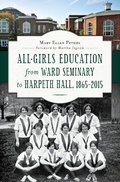 Cover: All-Girls Education from Ward Seminary to Harpeth Hall, 1865-2015 - The History Press