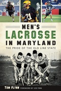 Cover: Men's Lacrosse in Maryland - The History Press