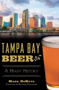 Abbildung von: Tampa Bay Beer - The History Press