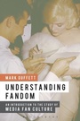 Cover: Understanding Fandom - Bloomsbury Academic USA