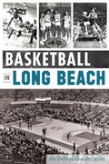 Cover: Basketball in Long Beach - The History Press