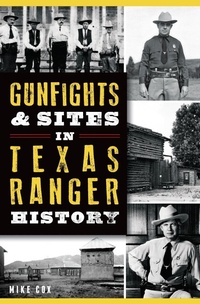 Enlarge image Cover: Gunfights & Sites in Texas Ranger History - The History Press