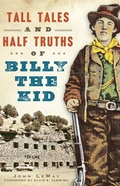 Cover: Tall Tales and Half Truths of Billy the Kid - The History Press