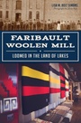 Cover: Faribault Woolen Mill - The History Press