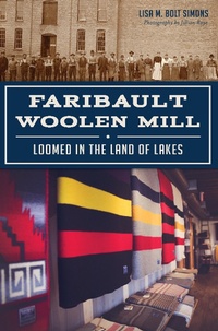 Abbildung von: Faribault Woolen Mill - The History Press