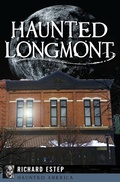Cover: Haunted Longmont - The History Press