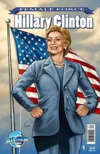 Enlarge image Cover: Female Force: Hillary Clinton - Female Force