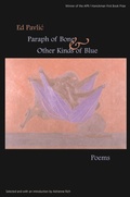Cover: Paraph of Bone & Other Kinds of Blue - The American Poetry Review