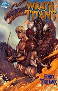 Cover: Wrath of the Titans: Force of the Trojans #1 - TidalWave Productions