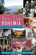 Cover: Silver Lake Bohemia - The History Press